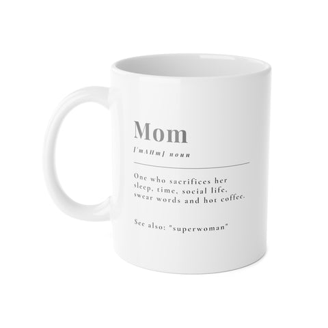 Mom Definition Ceramic Mug, 11oz